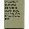 Instructor's Resource Cd-Rom To Accompany Coming Alive From Nine To Five by Michelozzi