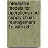 Interactive Models For Operations And Supply Chain Management 1e With Cd door Finch Byron