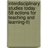 Interdisciplinary Studies Today 58 Ections For Teaching And Learning-Tl) by Julie Thompson Klein