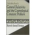 Introduction To General Relativity And The Cosmological Constant Problem