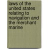 Laws Of The United States Relating To Navigation And The Merchant Marine by States United
