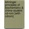 Lehninger Principles Of Biochemistry & Chime Student Cd-rom [with Cdrom] door Michael M. Cox