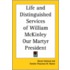 Life And Distinguished Services Of William Mckinley Our Martyr President