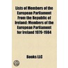 Lists of Members of the European Parliament from the Republic of Ireland door Not Available
