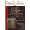 Management Of Medical Disorders Associated With Drug Abuse And Addiction door Felice Nava