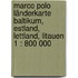 Marco Polo Länderkarte Baltikum, Estland, Lettland, Litauen 1 : 800 000