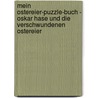 Mein Ostereier-Puzzle-Buch - Oskar Hase und die verschwundenen Ostereier by Maja von Vogel