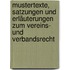 Mustertexte, Satzungen und Erläuterungen zum Vereins- und Verbandsrecht