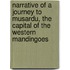 Narrative Of A Journey To Musardu, The Capital Of The Western Mandingoes
