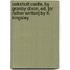 Oakshott Castle, By Granby Dixon, Ed. [Or Rather Written] By H. Kingsley