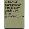 Outlines & Highlights For Introductory Algebra By Tussy, Gustafson, Isbn door Cram101 Textbook Reviews
