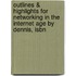 Outlines & Highlights For Networking In The Internet Age By Dennis, Isbn