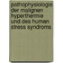 Pathophysiologie der Malignen Hyperthermie und des Human Stress Syndroms