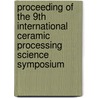 Proceeding of the 9th International Ceramic Processing Science Symposium by Shin-Ichi Hirano