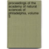 Proceedings Of The Academy Of Natural Sciences Of Philadelphia, Volume 5 door BioOne