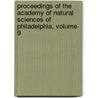 Proceedings Of The Academy Of Natural Sciences Of Philadelphia, Volume 9 door Academy of Natu