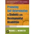Promoting Self-Determination in Students with Developmental Disabilities