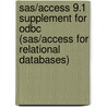 Sas/access 9.1 Supplement For Odbc (sas/access For Relational Databases) door Sas Institute Inc.