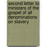 Second Letter To Ministers Of The Gospel Of All Denominations On Slavery door Nathan Lord