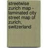 Streetwise Zurich Map - Laminated City Street Map of Zurich, Switzerland door Onbekend