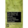 The Battle Of The Safes, Or, British Invincibles Versus Yankee Ironclads door George Augustus Sala