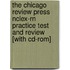 The Chicago Review Press Nclex-rn Practice Test And Review [with Cd-rom]