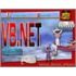 The Complete Visual Basic .Net Training Course Multimedia Cyberclassroom