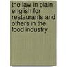 The Law in Plain English for Restaurants and Others in the Food Industry door Leonard DuBoff