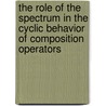 The Role Of The Spectrum In The Cyclic Behavior Of Composition Operators door Eva A. Gallardo-Gutierrez