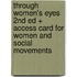 Through Women's Eyes 2nd Ed + Access Card for Women and Social Movements