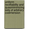 Uniform Rectifiability And Quasiminimizing Sets Of Arbitrary Codimension door Stephen Semmes