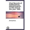 Vital Records Of Hubbardston, Massachusetts, To The End Of The Year 1849 door . Anonymous