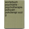 Worterbuch Psychiatrie - Psychotherapie. Psikiyatri - Psikoterapi Sozl G by Günsel Koptagel-Ilal