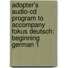 Adopter's Audio-cd Program To Accompany Fokus Deutsch: Beginning German 1 by Annenberg