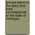 Annual Report Of The Dairy And Food Commissioner Of The State Of Michigan