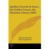 Apollos, Growth In Grace, The Golden Censer, The Christian Citizen (1843) by Jonathan Edwards