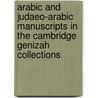 Arabic And Judaeo-Arabic Manuscripts In The Cambridge Genizah Collections door Meira Polliack