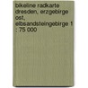 Bikeline Radkarte Dresden, Erzgebirge Ost, Elbsandsteingebirge 1 : 75 000 door Onbekend