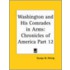 Chronicles Of America Vol. 12: Washington And His Comrades In Arms (1921)