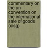 Commentary On The Un Convention On The International Sale Of Goods (cisg) door Peter Schlechtriem