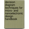 Decision Diagram Techniques for Micro- And Nanoelectronic Design Handbook door Radomir Stankovic