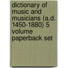 Dictionary Of Music And Musicians (A.D. 1450-1880) 5 Volume Paperback Set by James Cooper