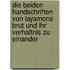 Die Beiden Handschriften Von Layamons Brut Und Ihr Verhaltnis Zu Einander