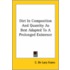 Diet In Composition And Quantity As Best Adapted To A Prolonged Existence