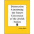Dissertation Concerning The Future Conversion Of The Jewish Nation (1709)
