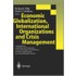 Economic Globalization, International Organizations and Crisis Management