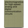 Electromagnetics for High-Speed Analog and Digital Communication Circuits by Niknejad