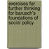 Exercises for Further Thinking for Barusch's Foundations of Social Policy