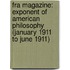 Fra Magazine: Exponent Of American Philosophy (January 1911 To June 1911)