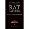 Full Revelations Of A Professional Rat-Catcher After 25 Years' Experience door Ike Williams